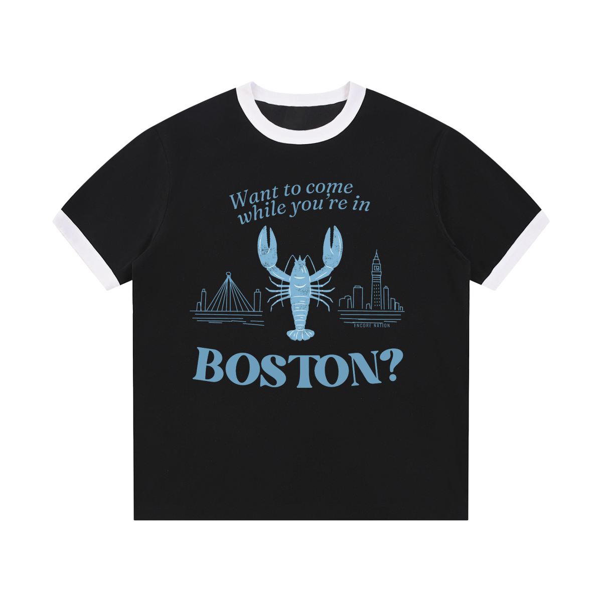 Want to Come While You're in Boston? Ringer Tee