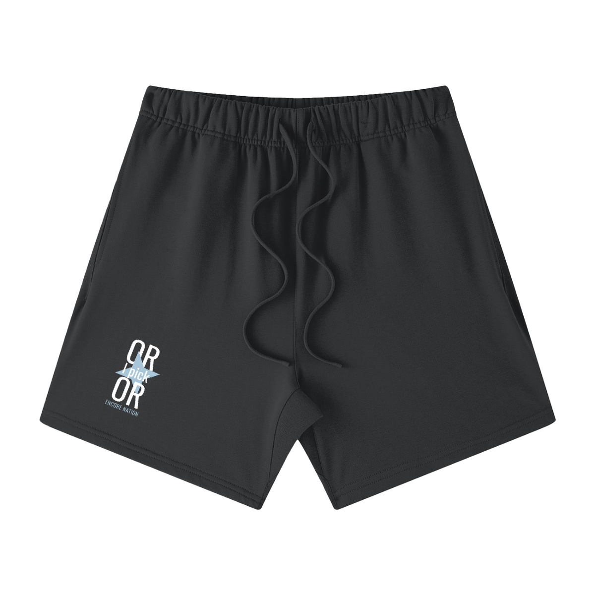 Or I Pick Or Shorts