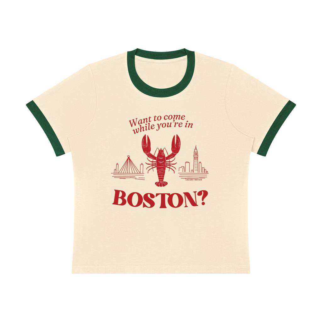 Want to Come While You're in Boston? Ringer Tee