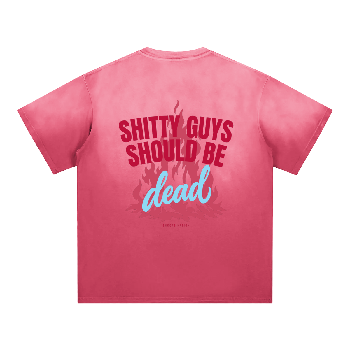 Shitty Guys Should Be Sun-Faded Tee