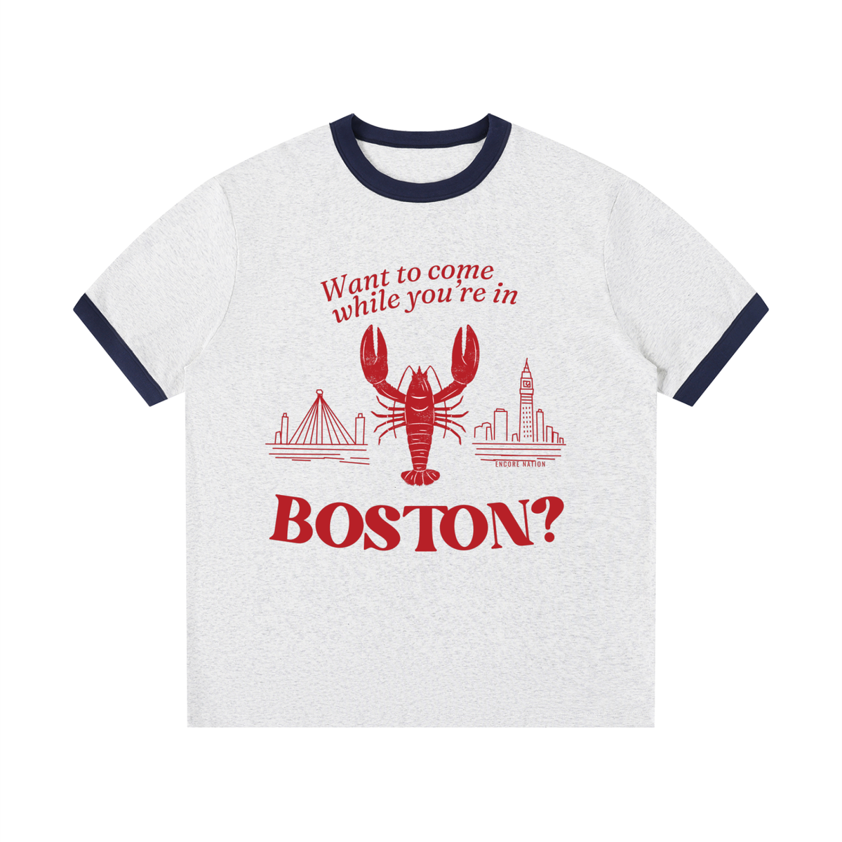 Want to Come While You're in Boston? Ringer Tee