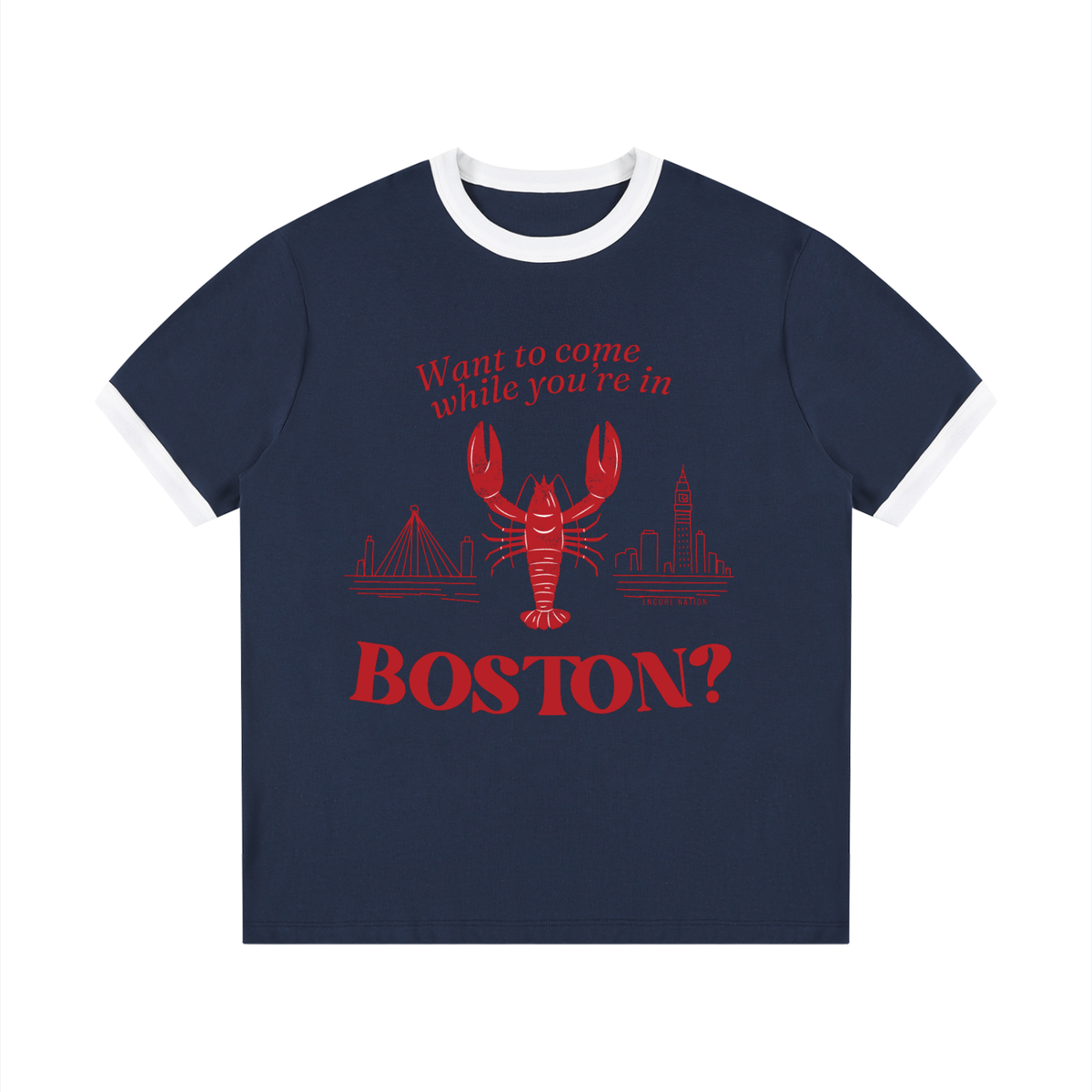 Want to Come While You're in Boston? Ringer Tee