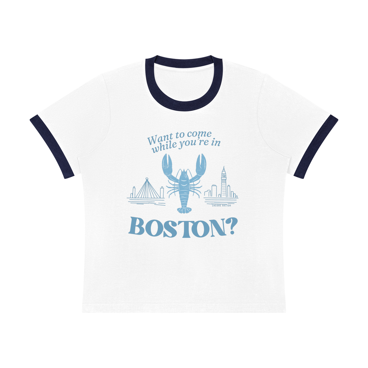 Want to Come While You're in Boston? Ringer Tee