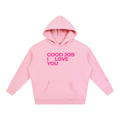 Good Job. I Love You. Hoodie
