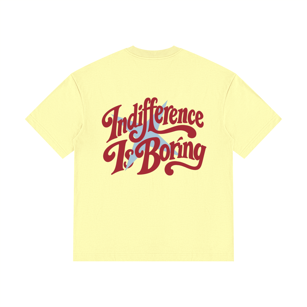 Indifference Is Boring Tee
