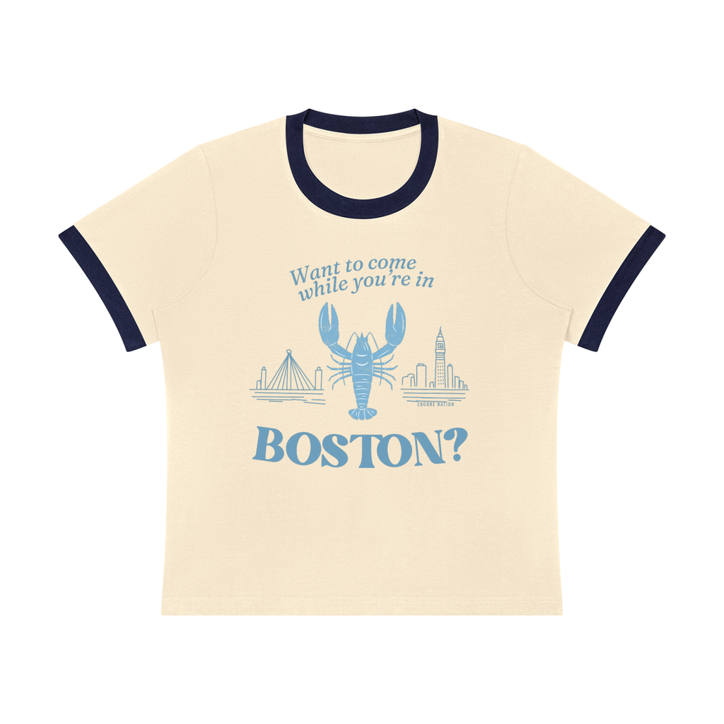 Want to Come While You're in Boston? Ringer Tee