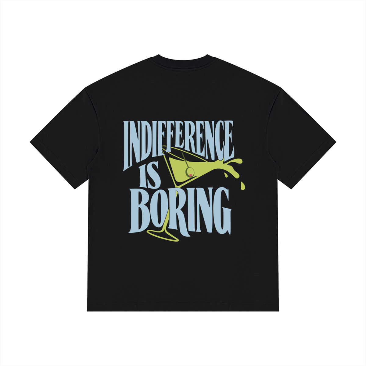 Indifference Is Boring Tee