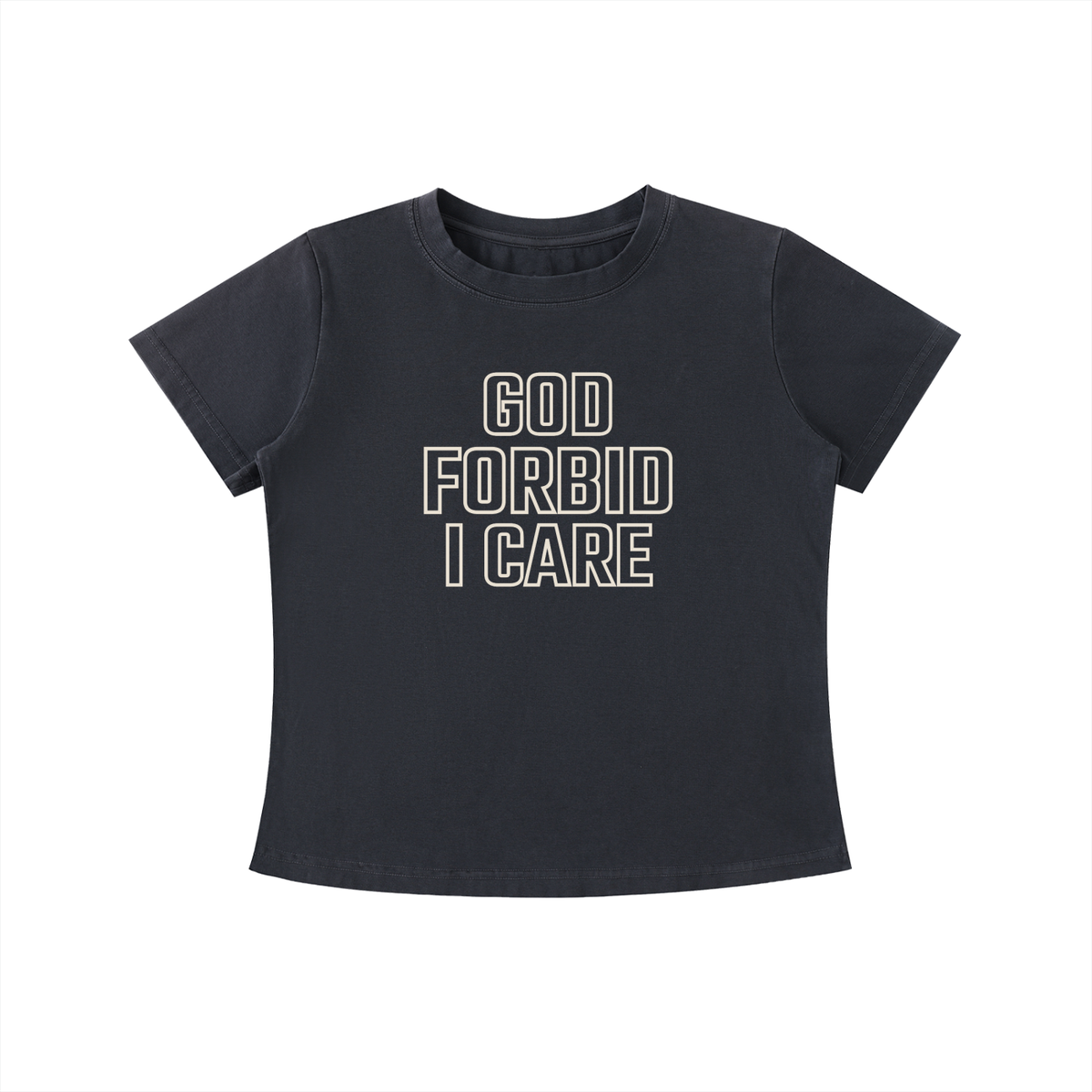 GOD FORBID I CARE TEE