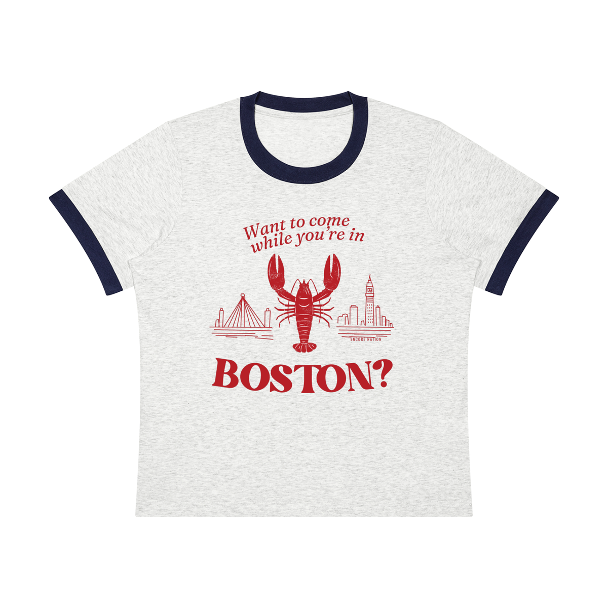 Want to Come While You're in Boston? Ringer Tee