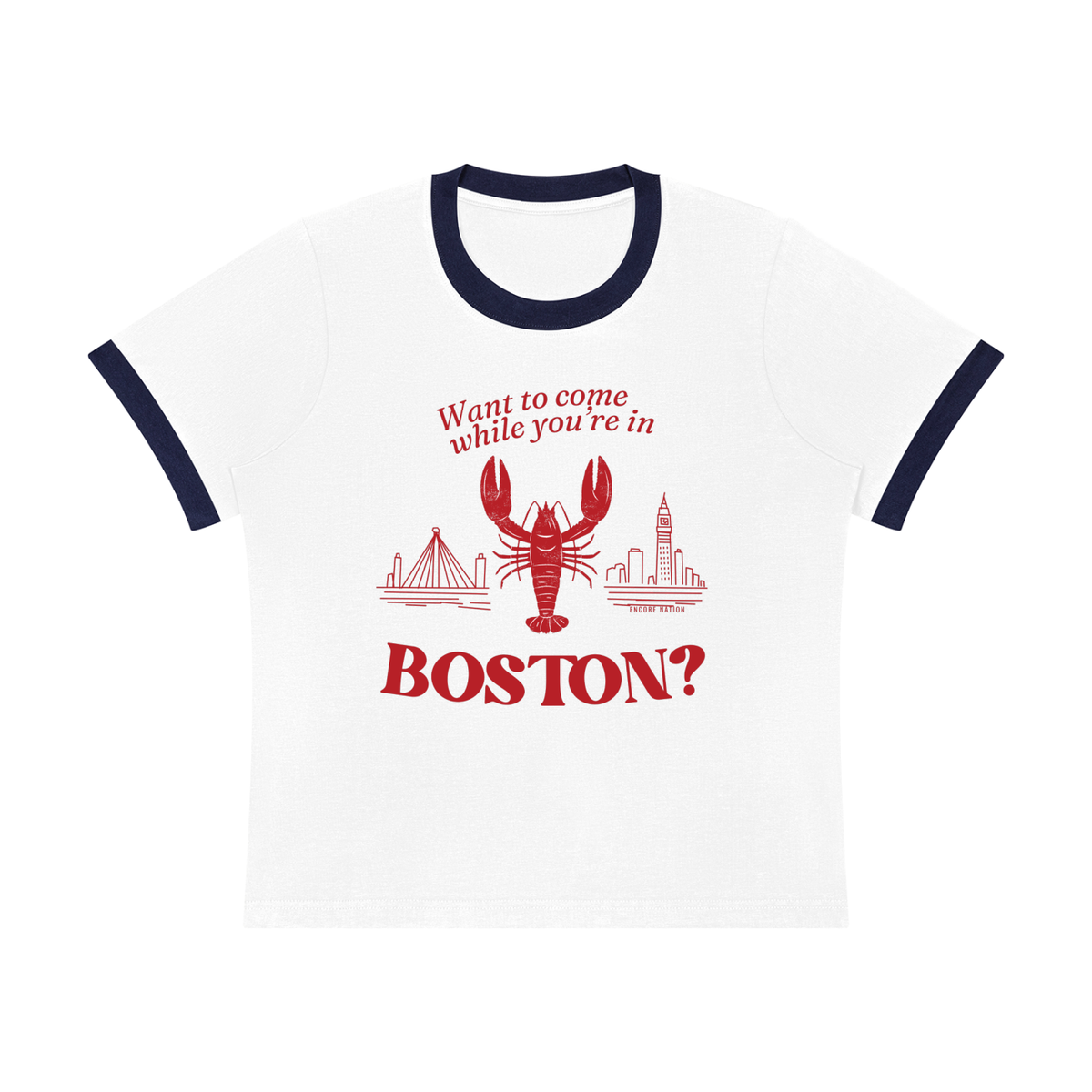 Want to Come While You're in Boston? Ringer Tee