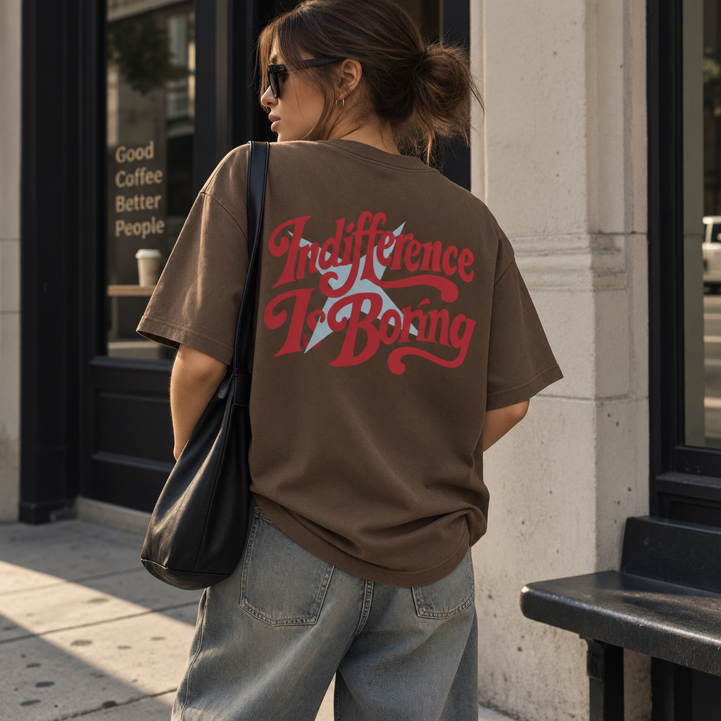 Indifference Is Boring Tee