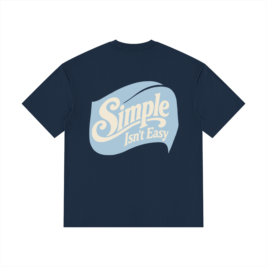 Simple Isn't Easy Tee