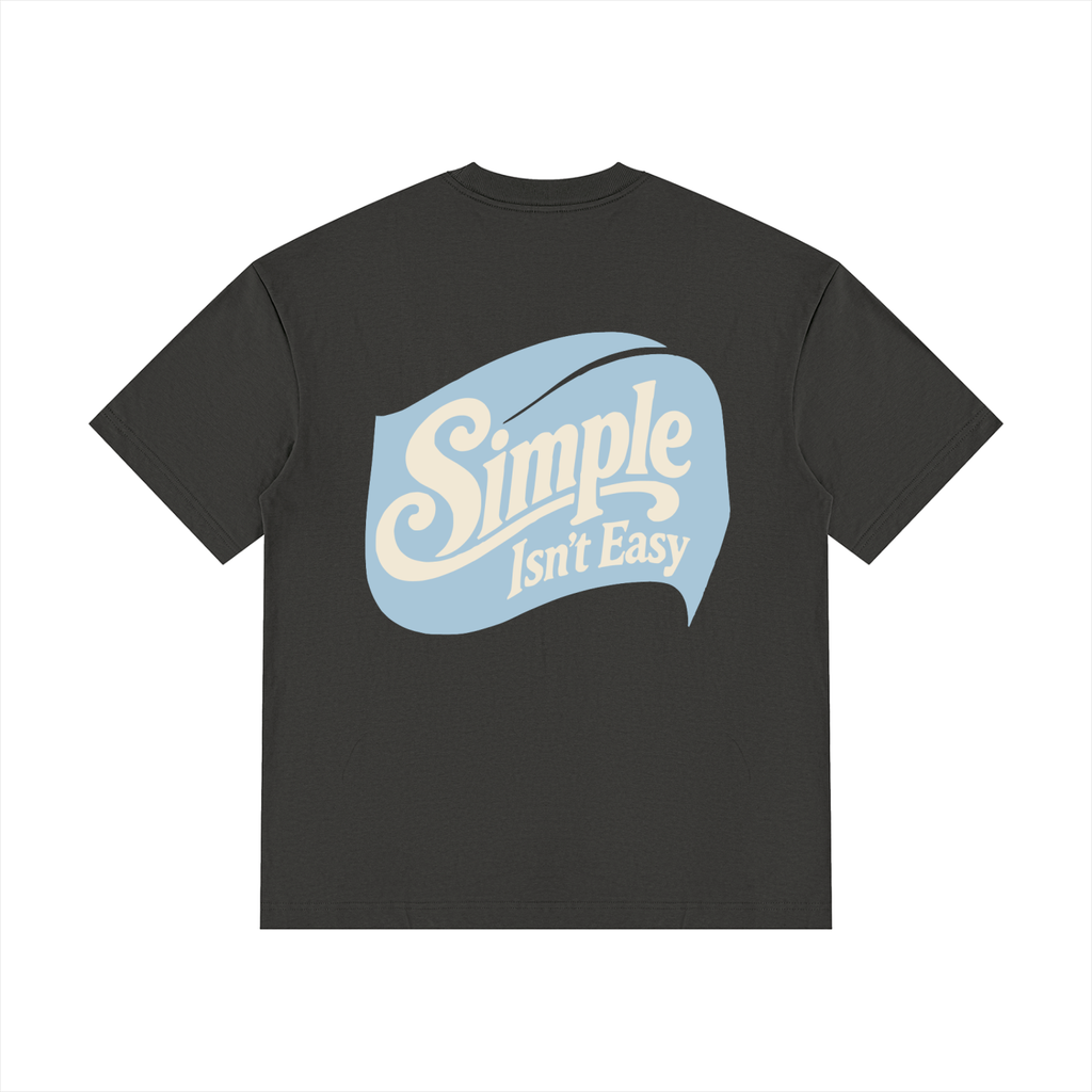 Simple Isn't Easy Tee