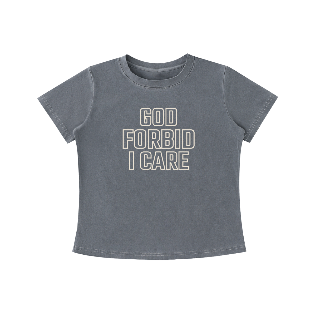 GOD FORBID I CARE TEE