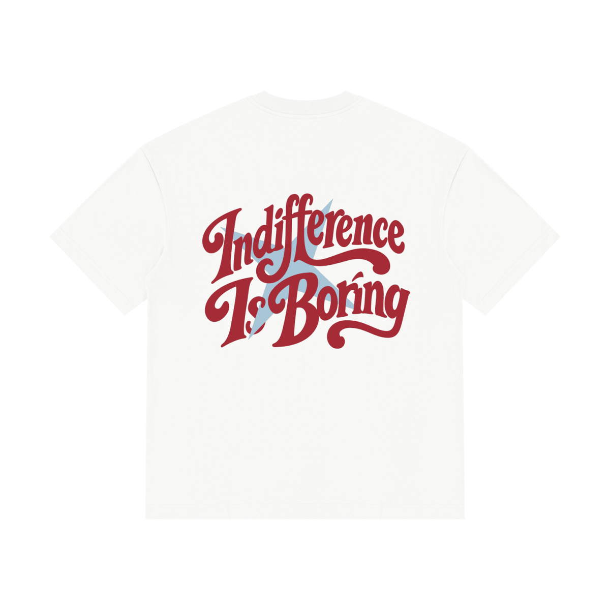 Indifference Is Boring Tee