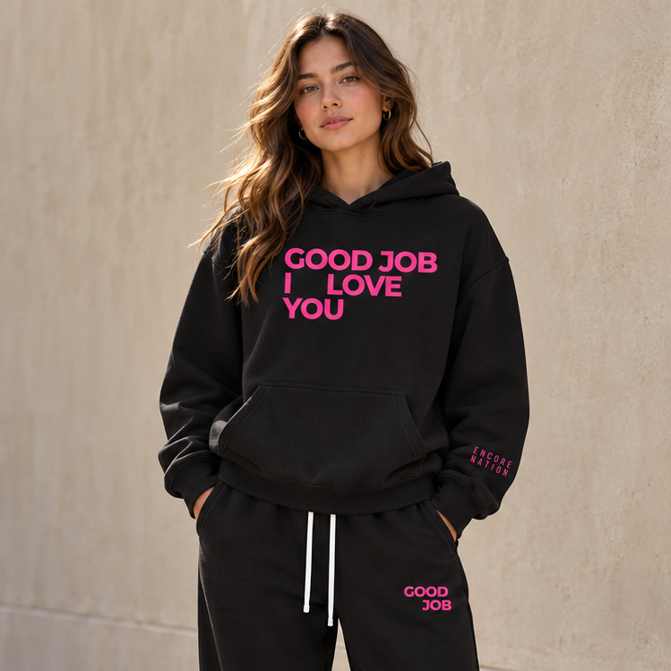 Good Job. I Love You. Hoodie