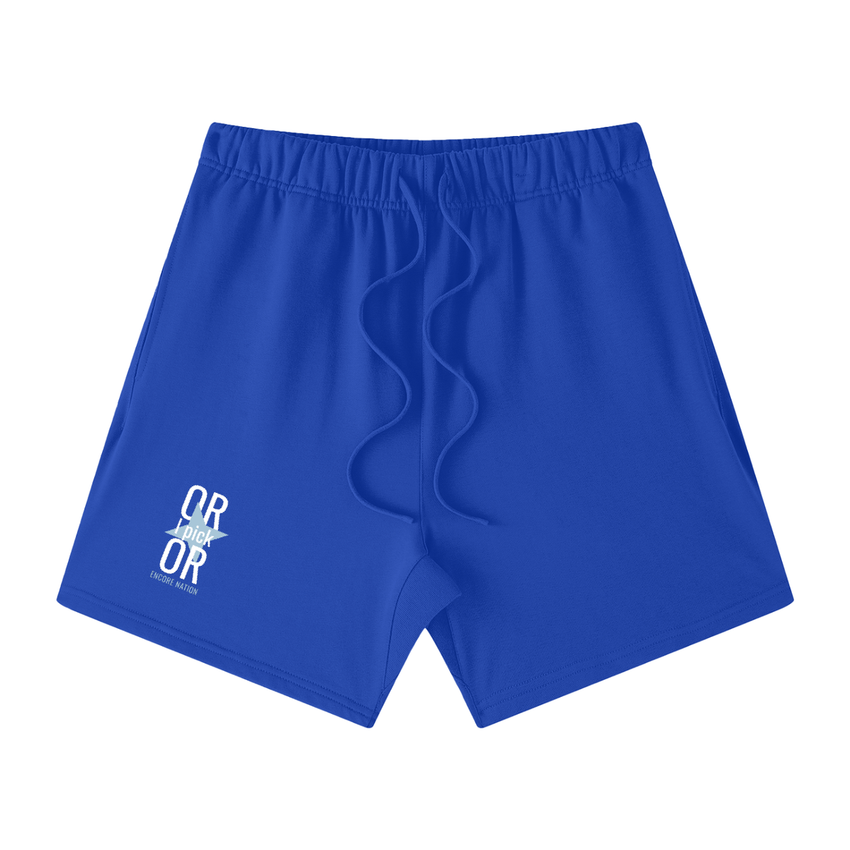 Or I Pick Or Shorts